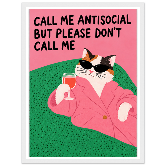 Calico cat in sunglasses and a pink blazer holding a drink, with an antisocial quote in a white frame.