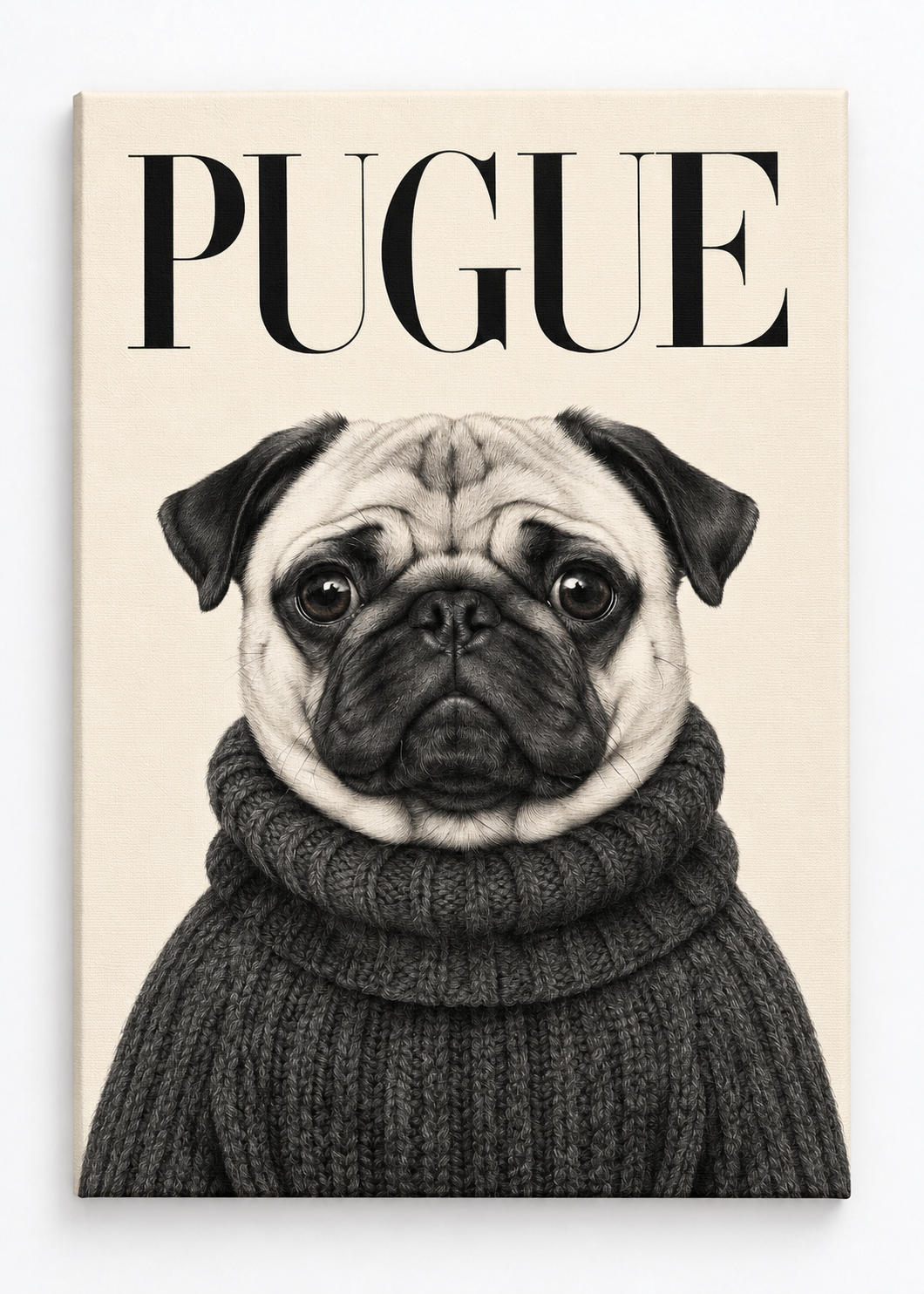 Wide-eyed pug in a charcoal turtleneck beneath black PUGUE lettering as a canvas print.